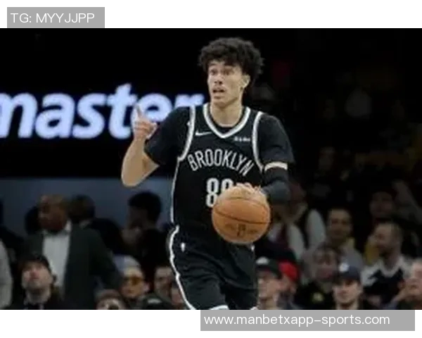 特拉奥雷高效发挥篮网新星19号秀砍下20分8助正负值12引关注